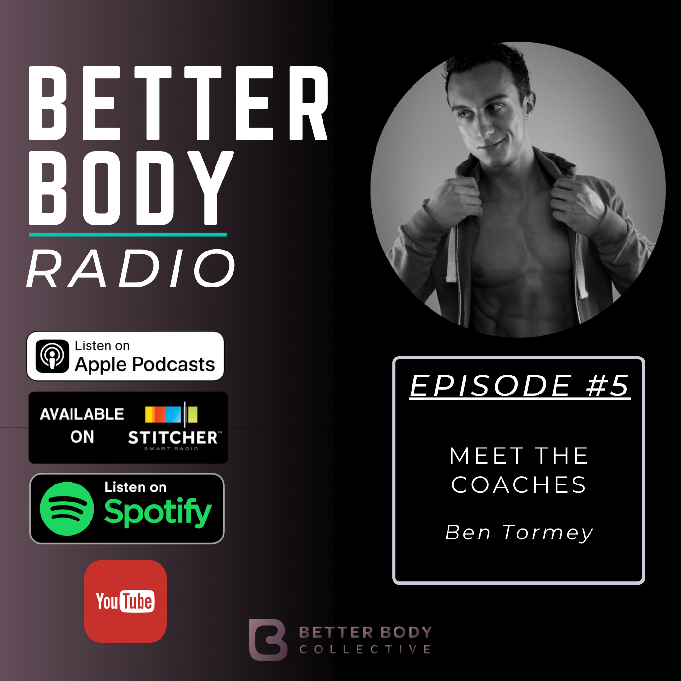 Episode #5: Meet The Coaches - Ben Tormey