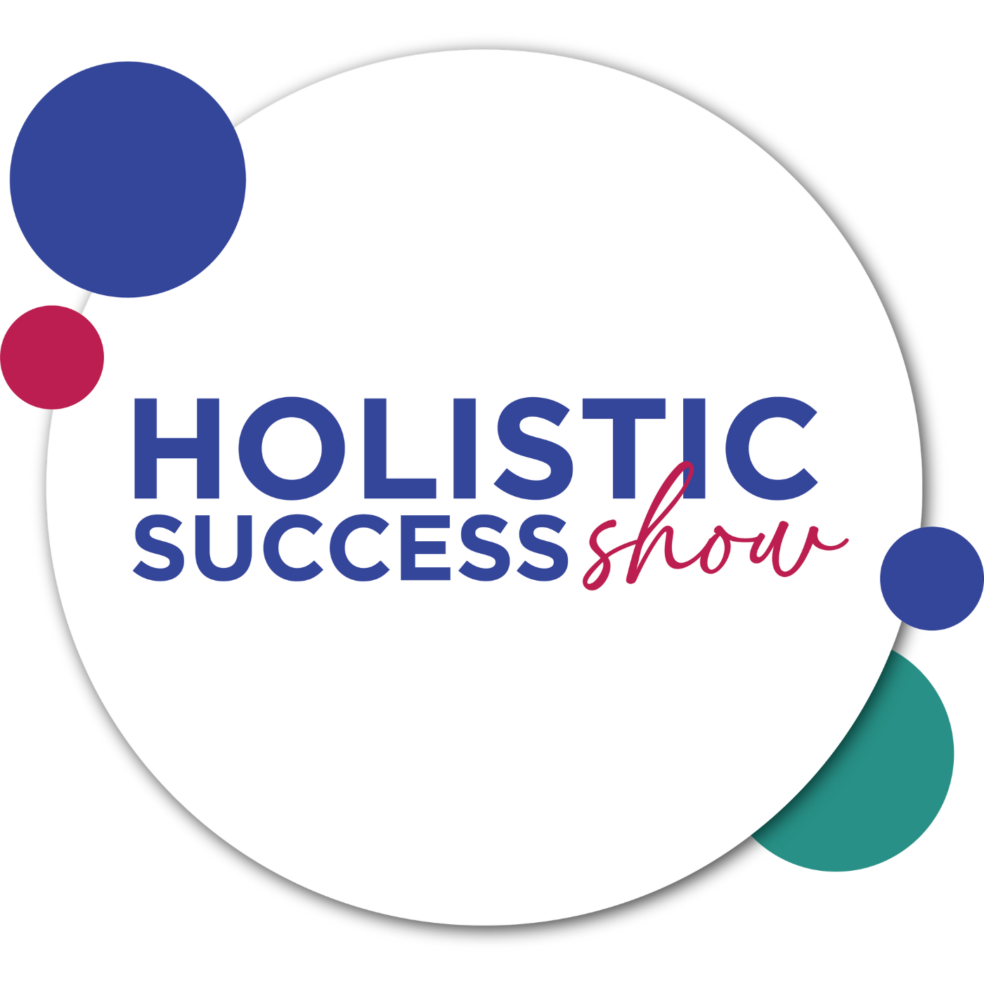 The Holistic Success Show
