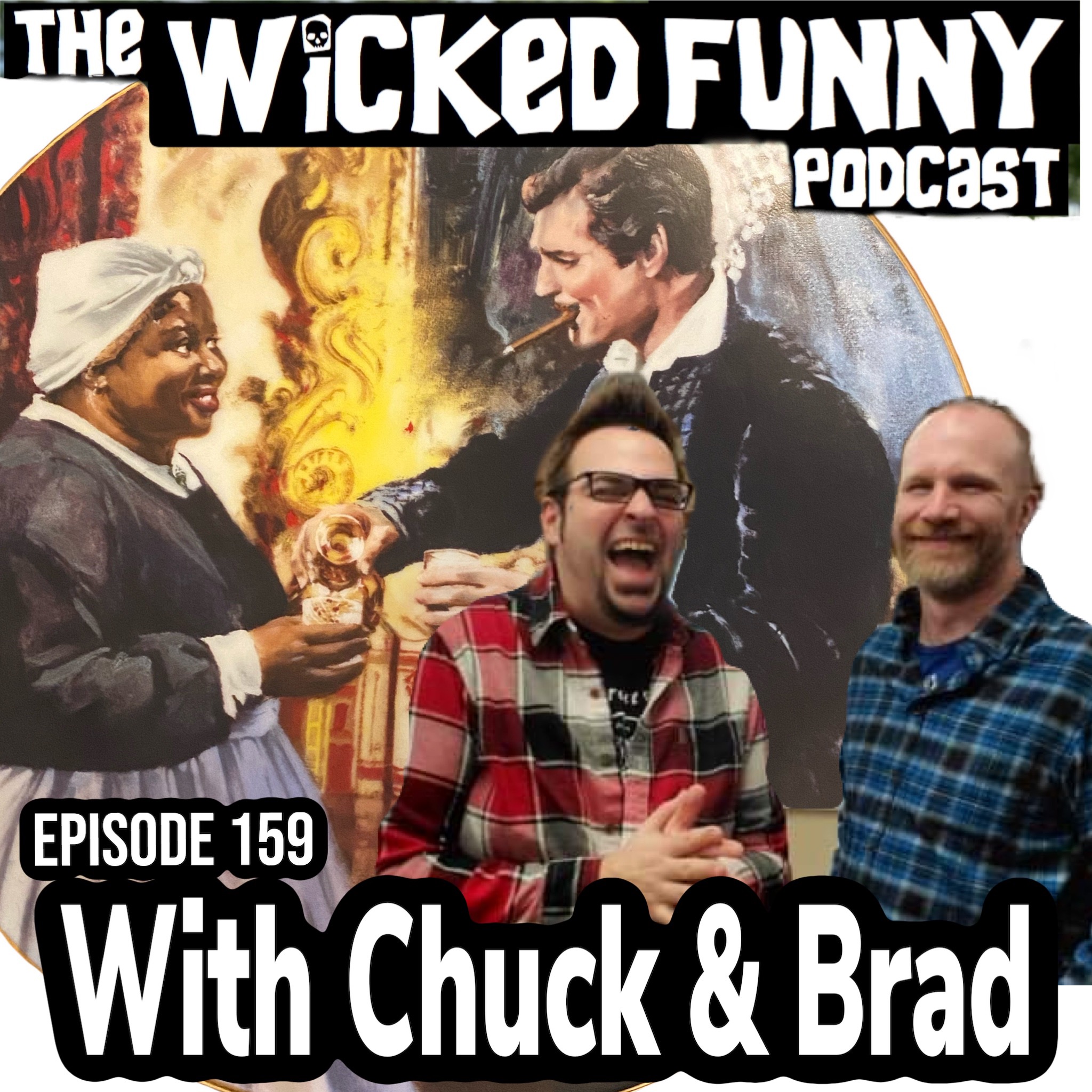 Episode 159 - With Chuck & Brad