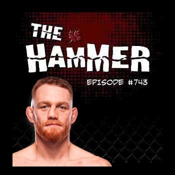 The Hammer MMA Radio - Episode 743