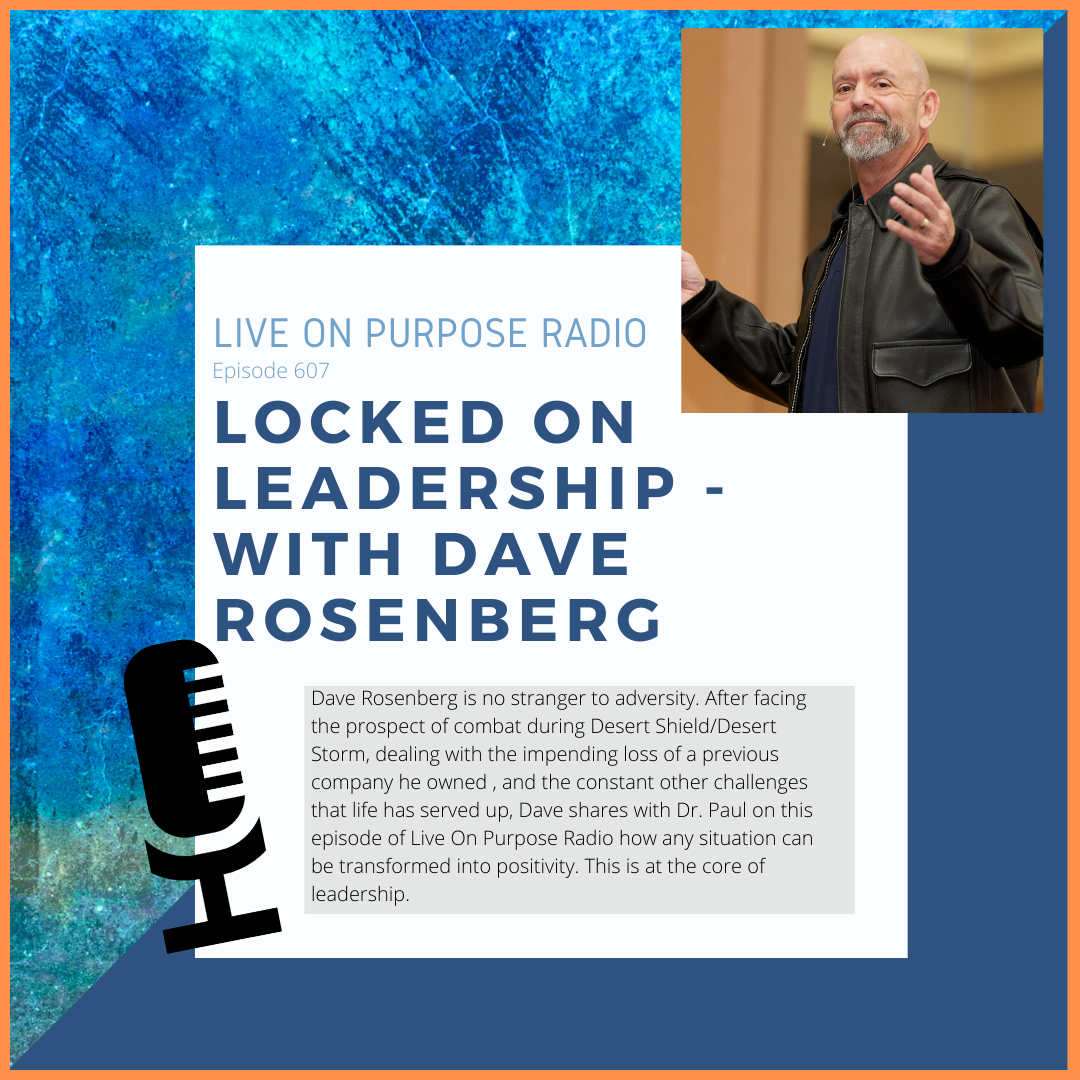 Locked On Leadership – With Dave Rosenberg – Episode #607 thumbnail