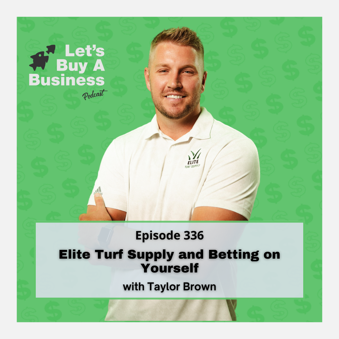 Elite Turf Supply and Betting on Yourself with Taylor Brown