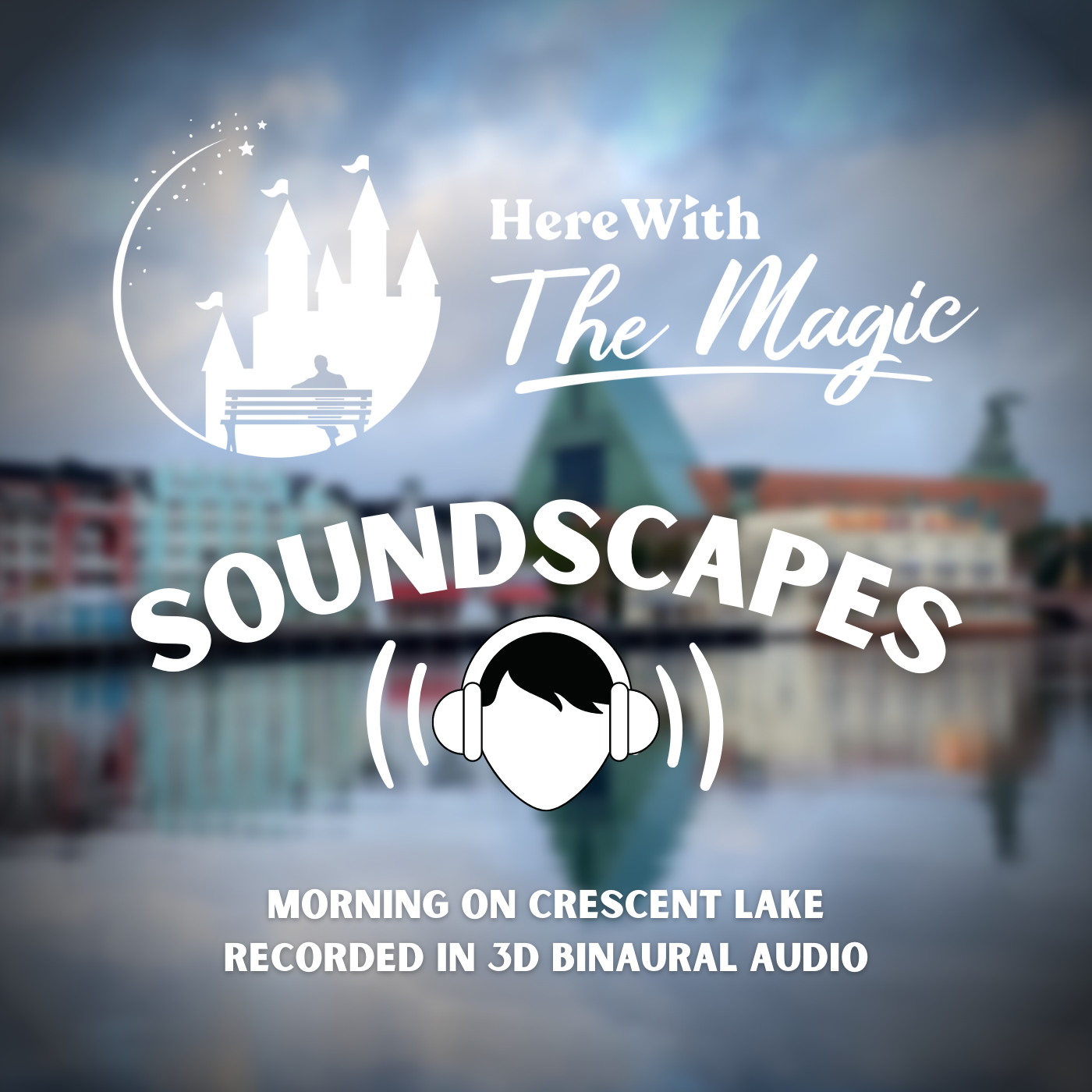 Soundscapes by Here With The Magic