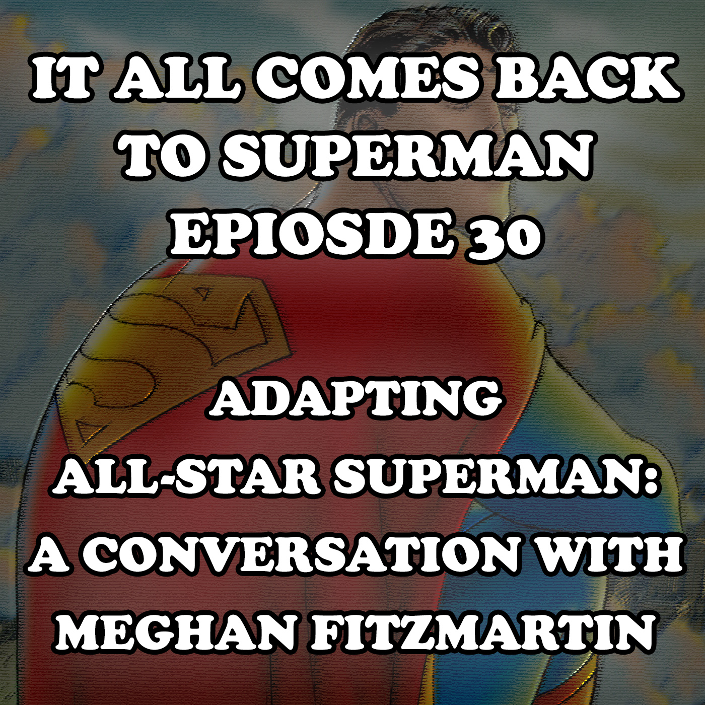 It All Comes Back to Superman Series Two