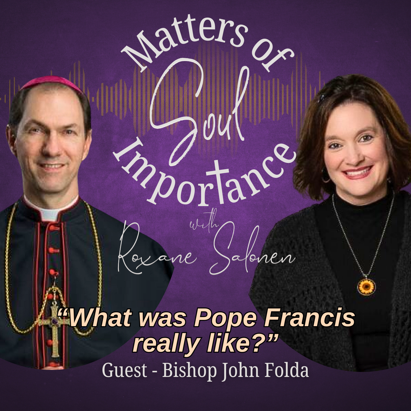 Matters of Soul Importance with Roxane Salonen