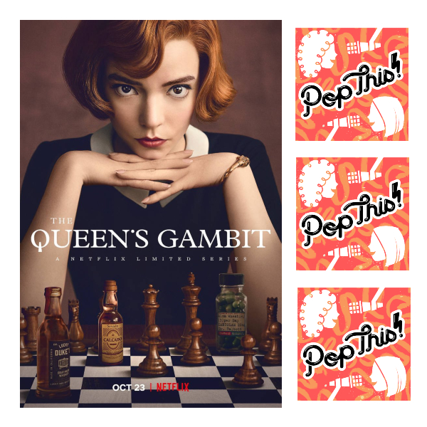 Pop This! Podcast Episode 257: The Queen's Gambit