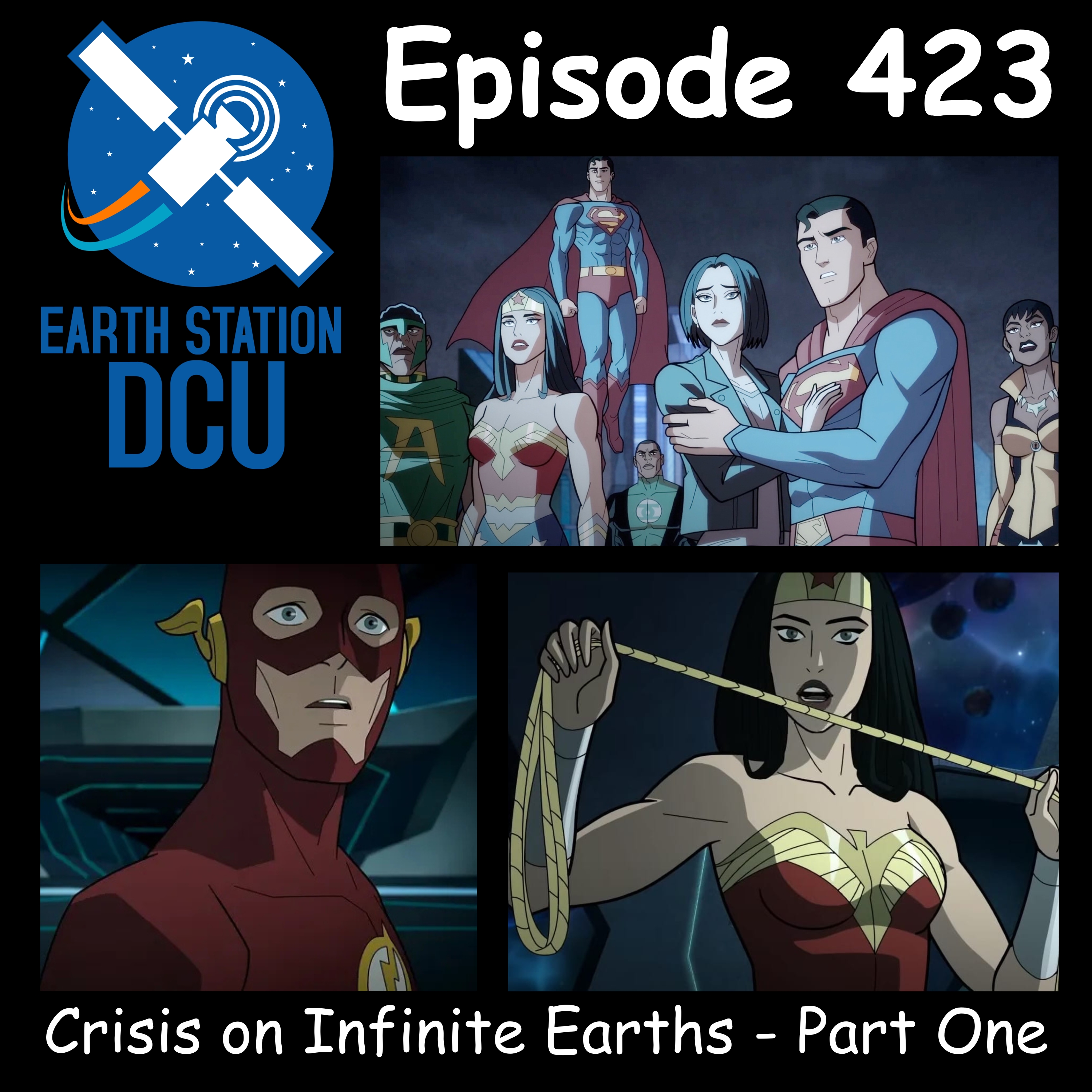 The Earth Station DCU Episode 423 –  Crisis on Infinite Earths - Part One