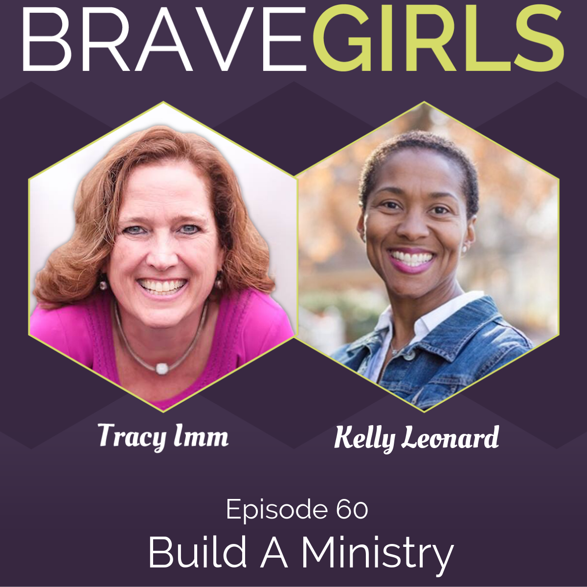 Brave Girls with Tracy Imm
