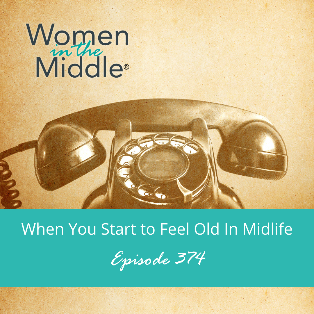 cover of episode Ep #374: When You Feel Old In Midlife
