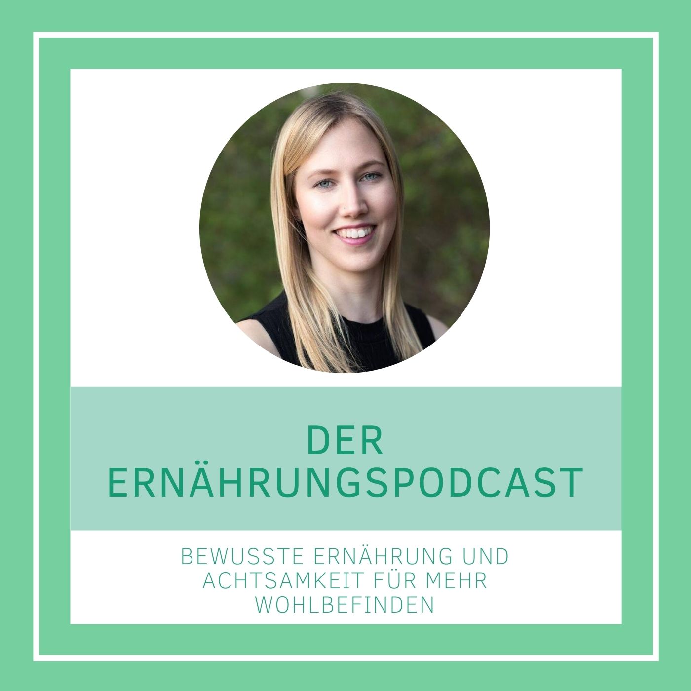 Intro - Der Ernährungspodcast | Bewusste Ernährung und Achtsamkeit für mehr Wohlbefinden