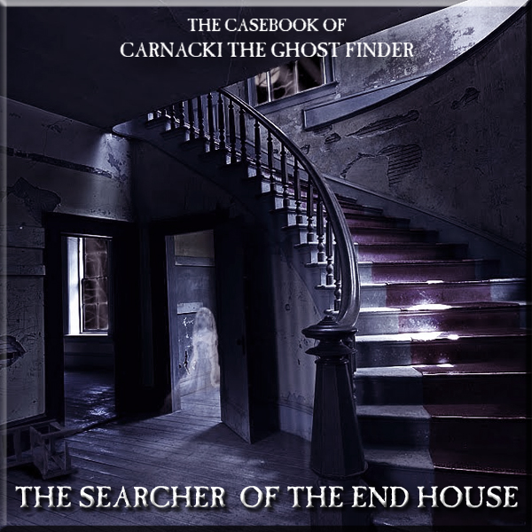 cover of episode HYPNOBOBS 71 – The Casebook of Carnacki The Ghost Finder #5 The Searcher of the End House