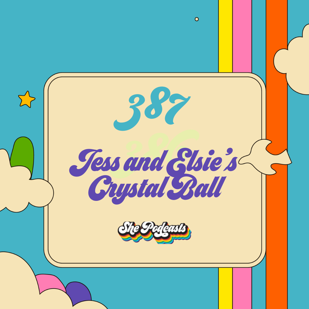 387 Jess and Elsie's Crystal Ball