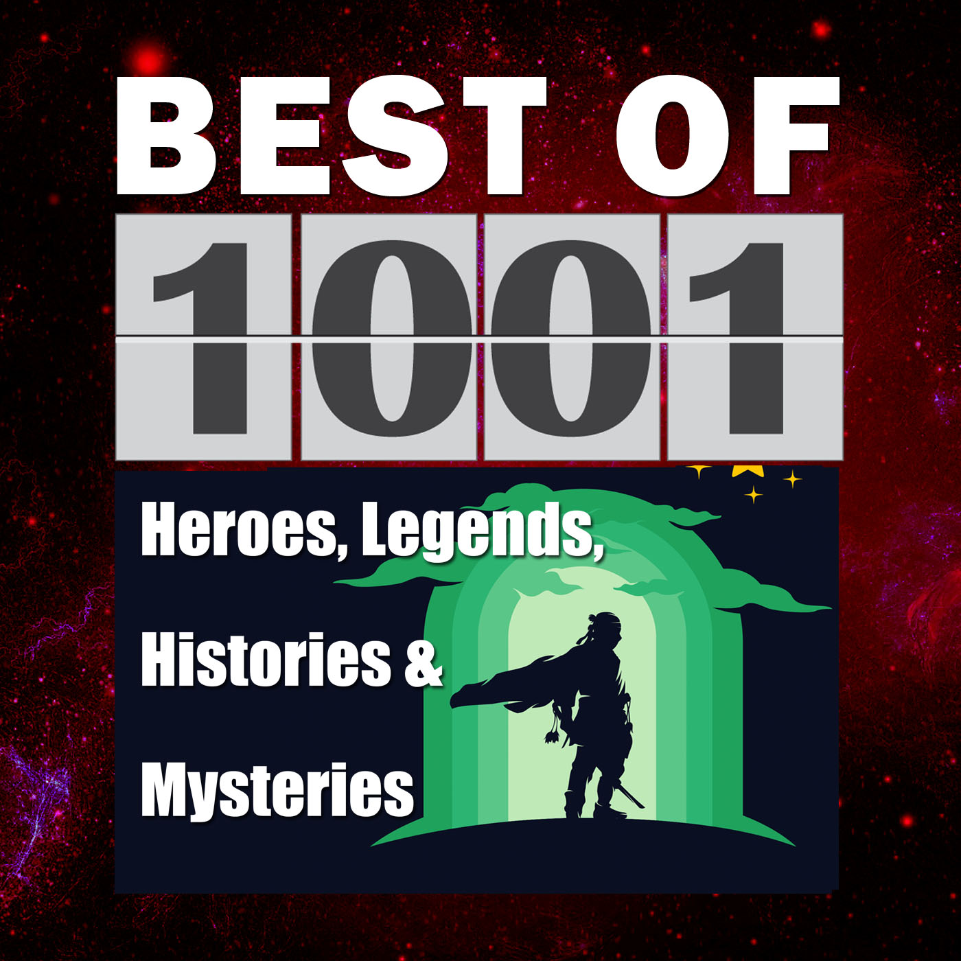 1001 Heroes, Legends, Histories & Mysteries Podcast