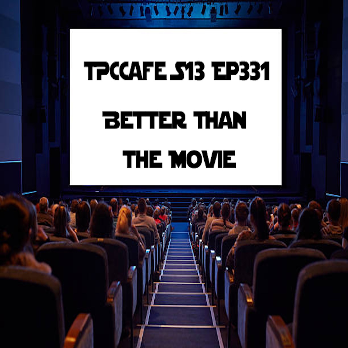 Better Than The Movie