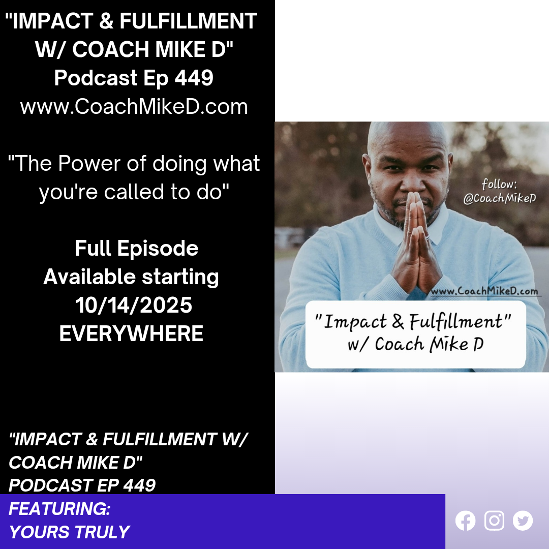 Ep: 449-The Power of Leaning into your Calling!!! #Wisdom