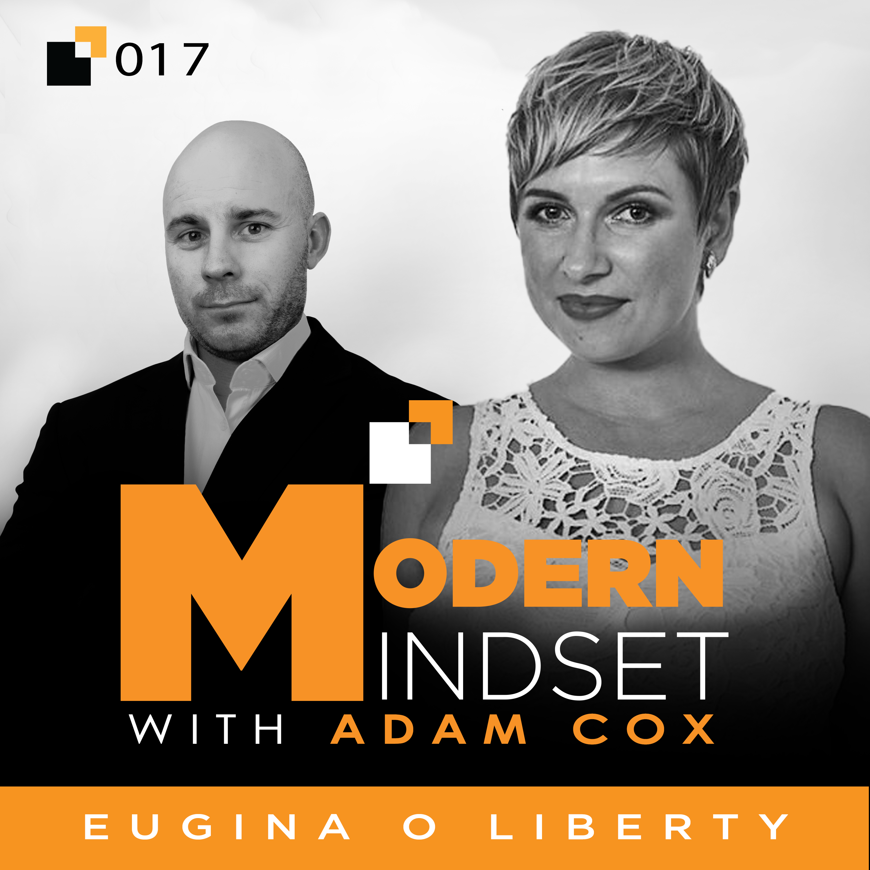 Modern Mindset 017 - Eugina O Liberty Overcoming Sexual Trauma