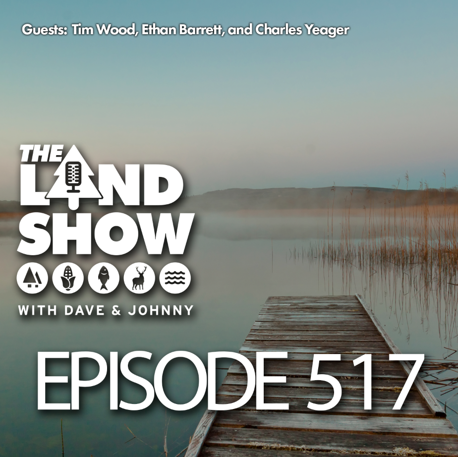 The Land Show Episode 517