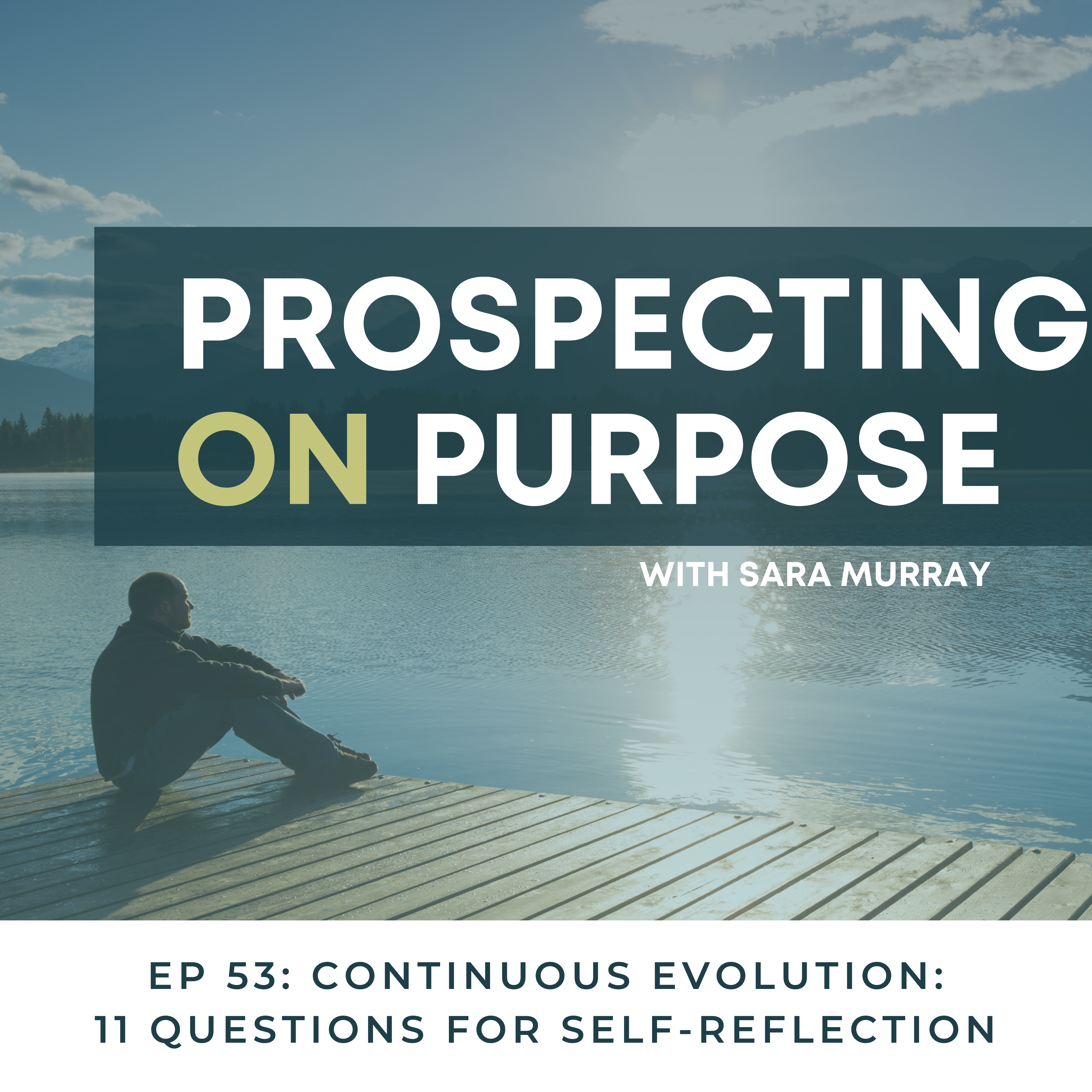 Prospecting on Purpose