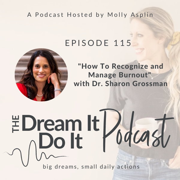 Dream It, Do It Podcast | work-life balance strategies for working moms, building healthy habits, career clarity for women