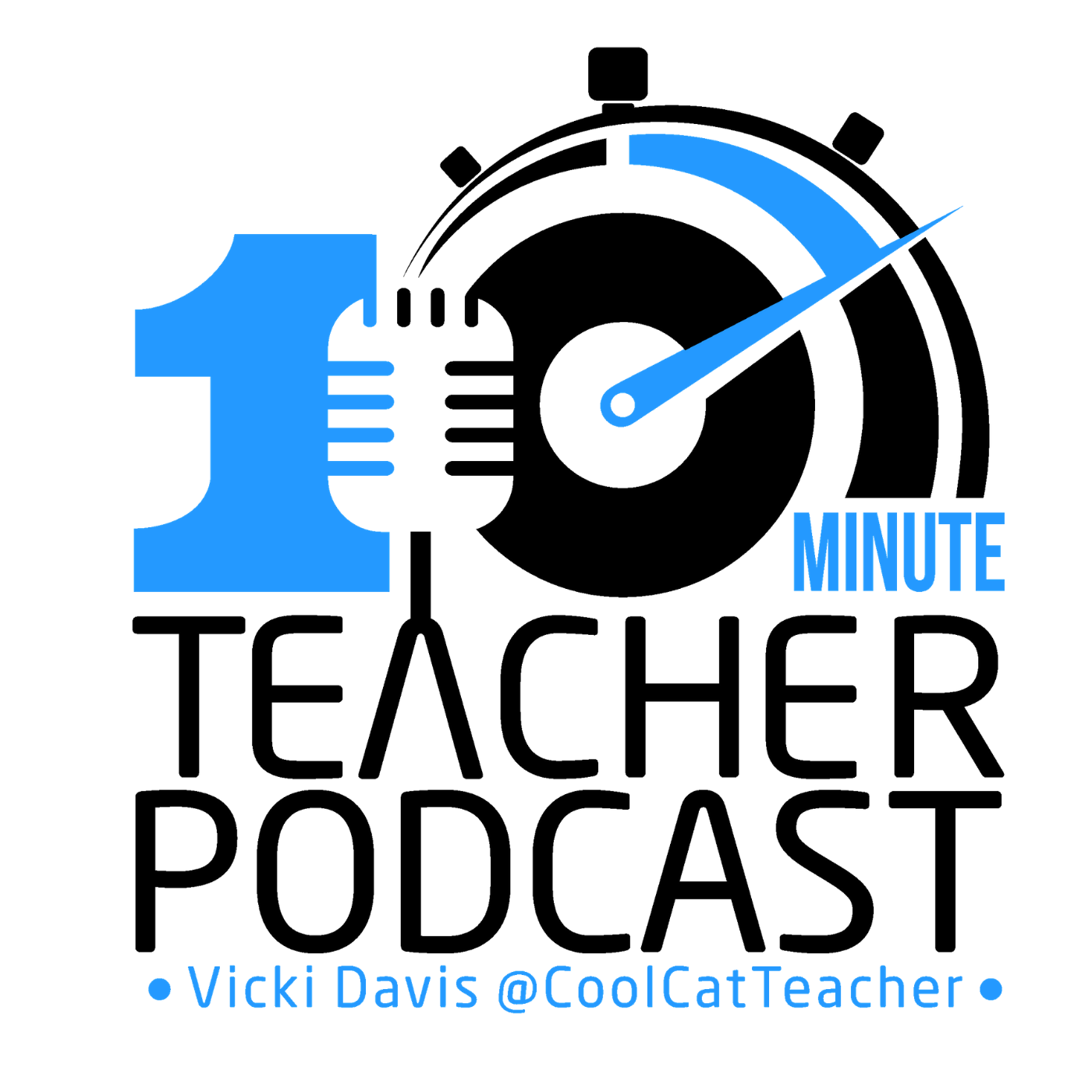 10 Minute Teacher Podcast with Cool Cat Teacher