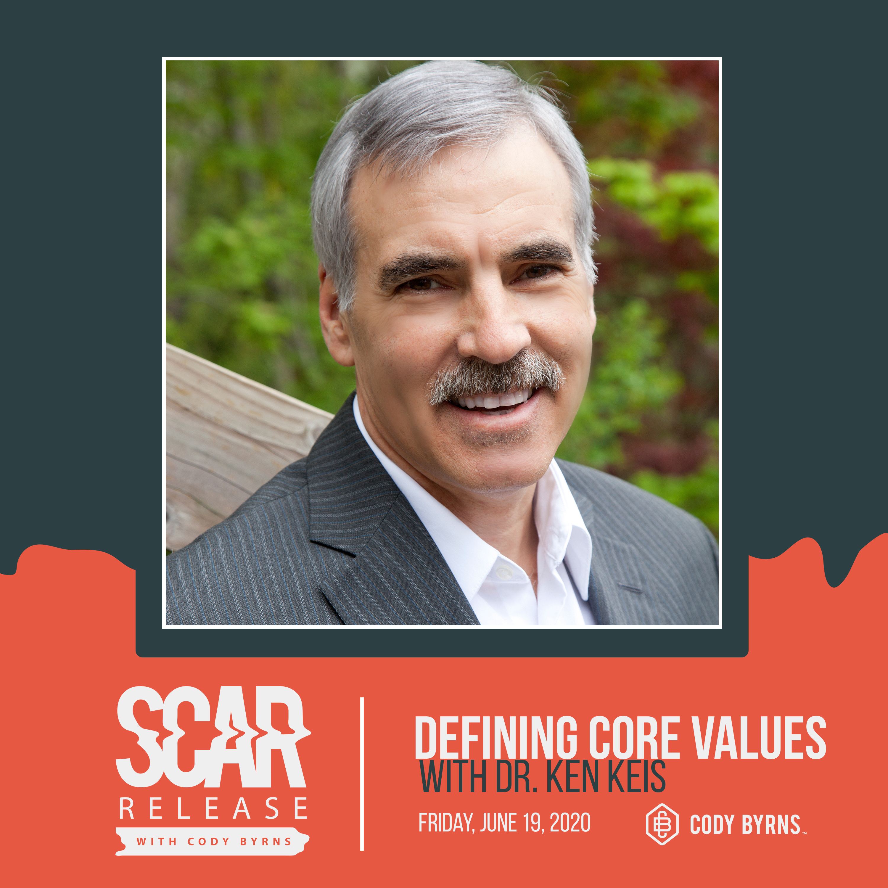 Defining Core Values with Special Guest Dr. Ken Keis