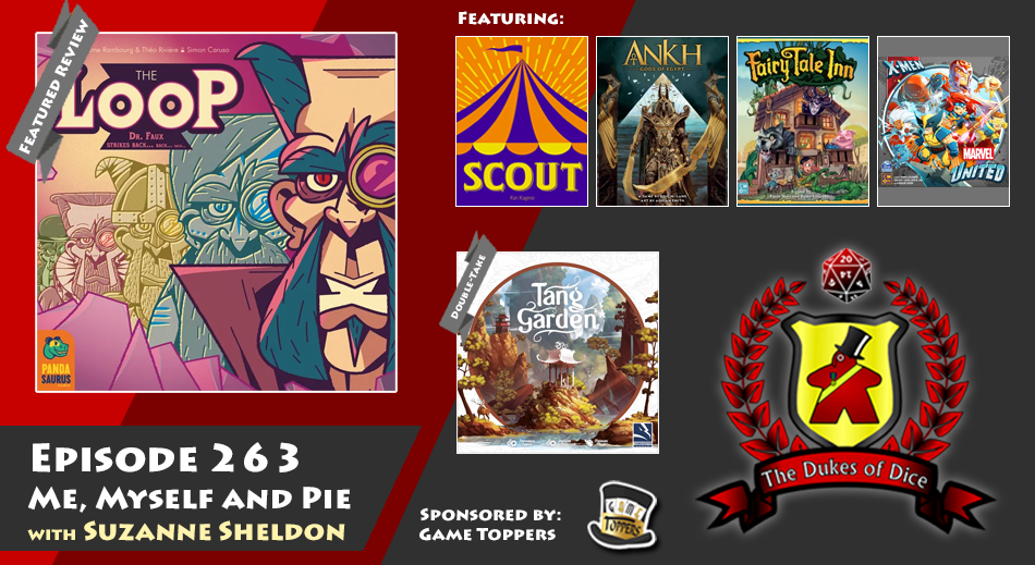 Dukes of Dice - Ep. 263 - Me, Myself and Pie