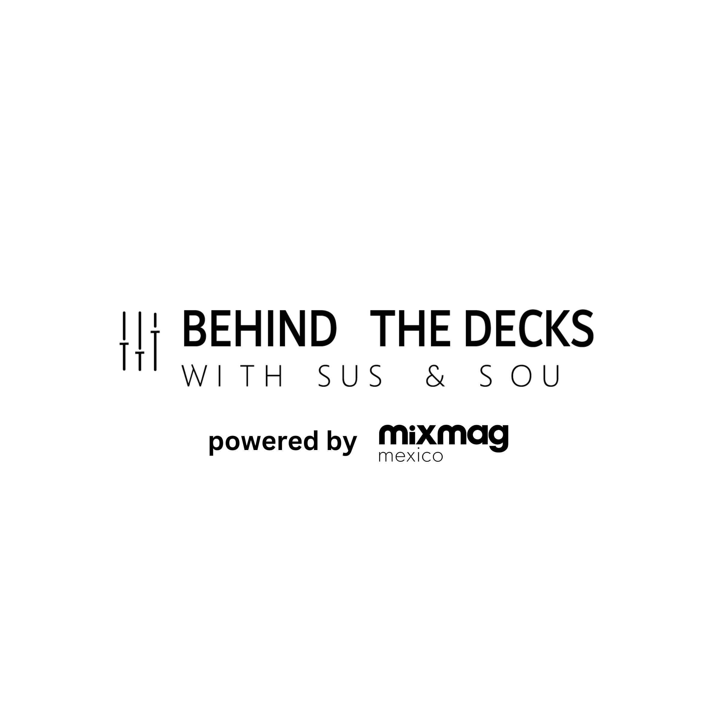 Behind The Decks with Sus & Sou