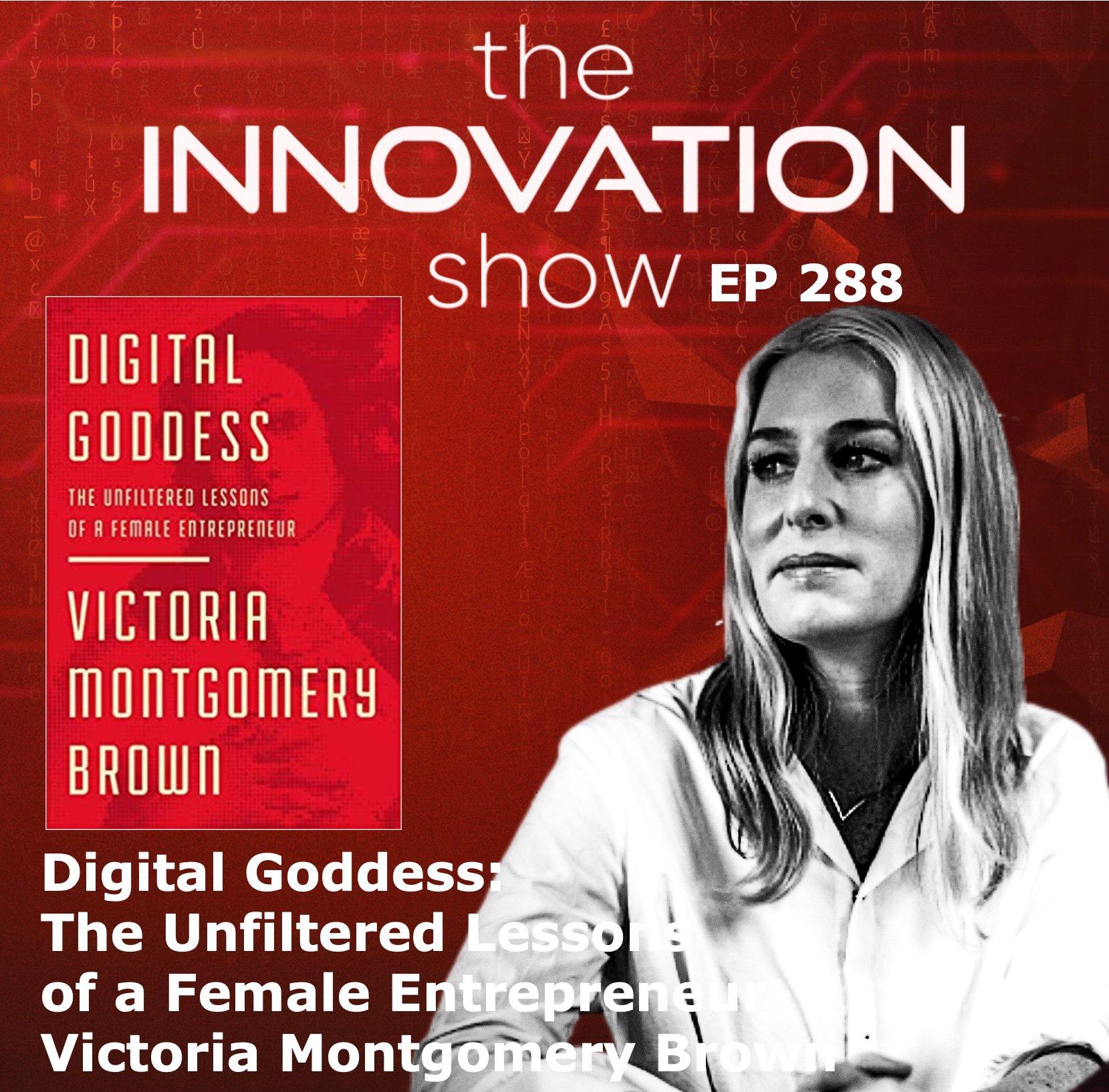 The Unfiltered Lessons of a Female Entrepreneur with Victoria Montgomery Brown