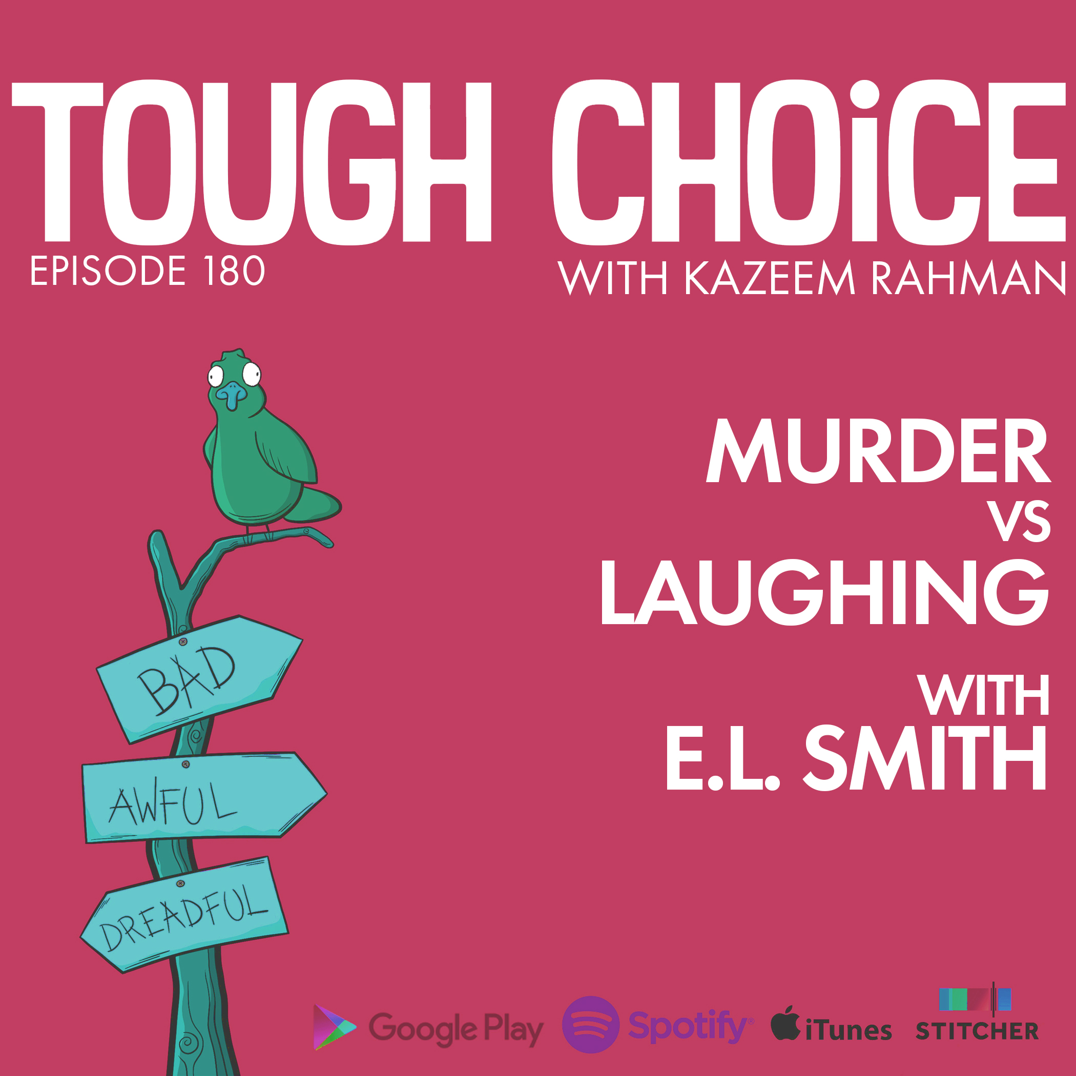 Murder Vs Laughing with E.L. Smith