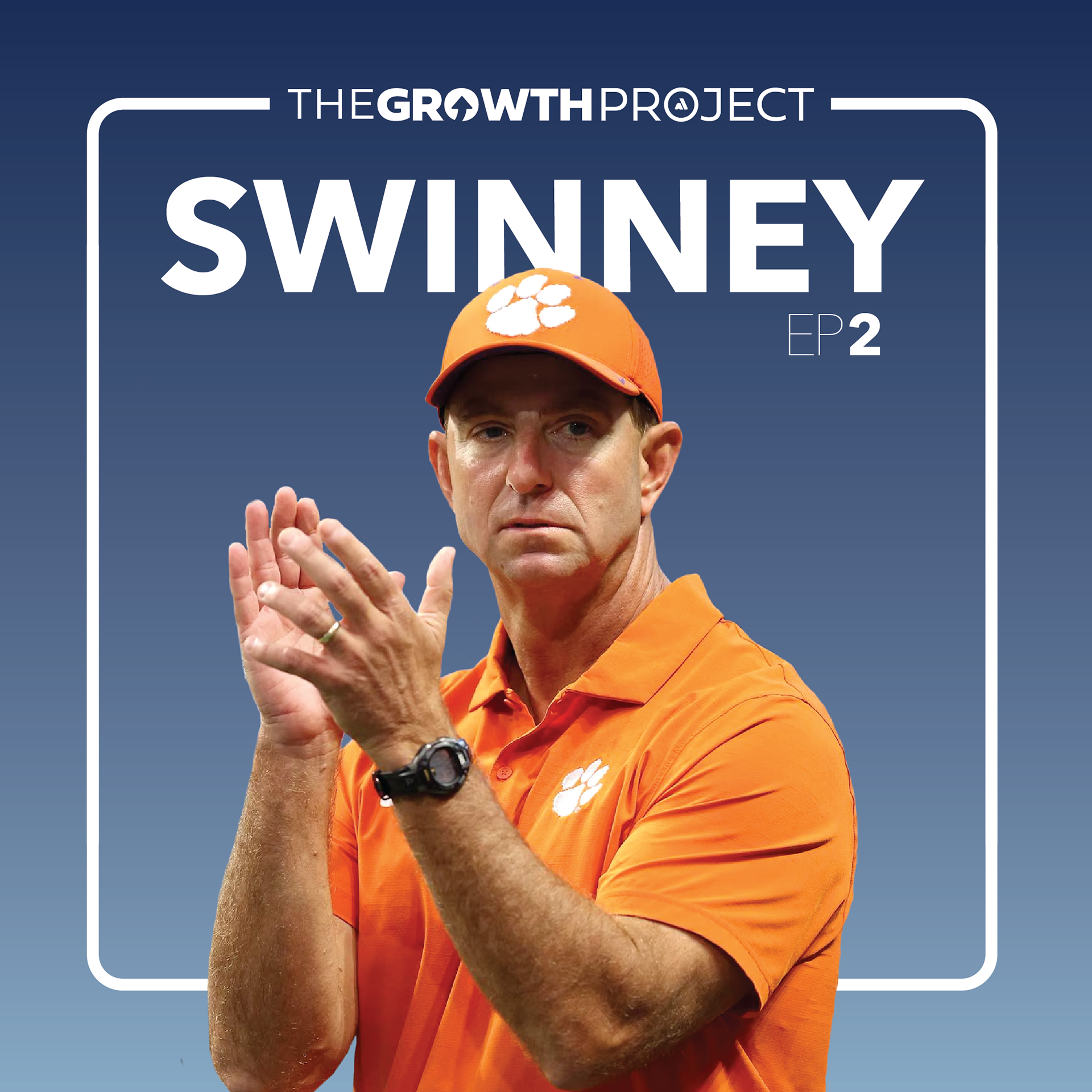Episode 2: Building a Legacy with Coach Dabo Swinney