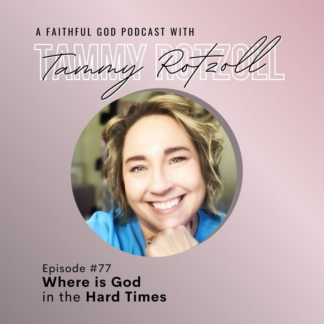 A Faithful God Podcast with Tammy Rotzoll