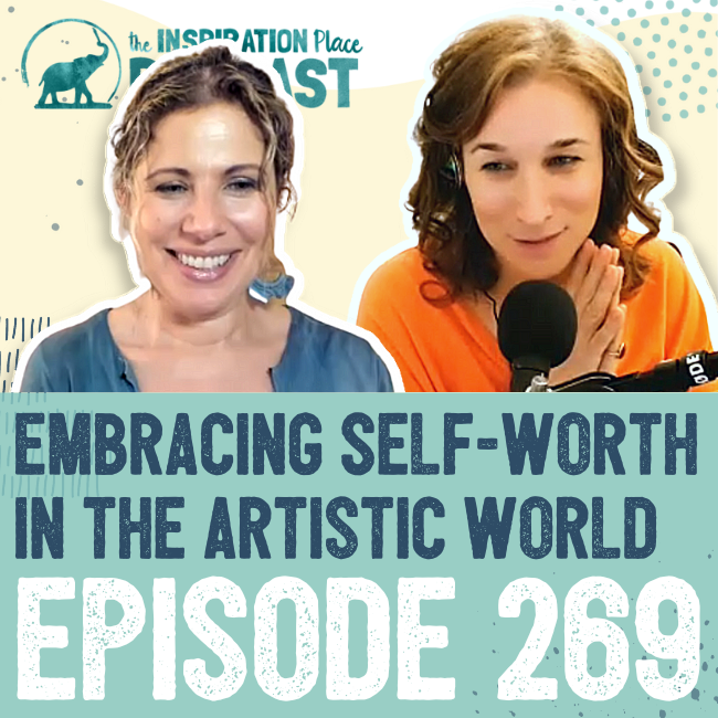 269: Comparison to Confidence: Embracing Self-Worth in the Artistic World ft Julie Reisler