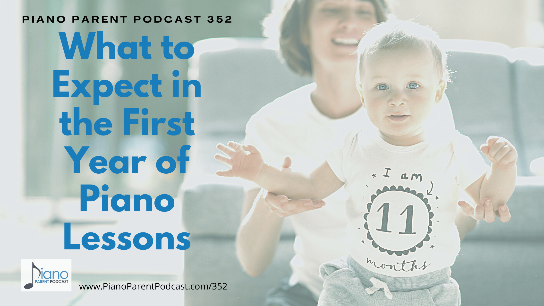 PPP 352: What to Expect in the First Year of Piano Lessons