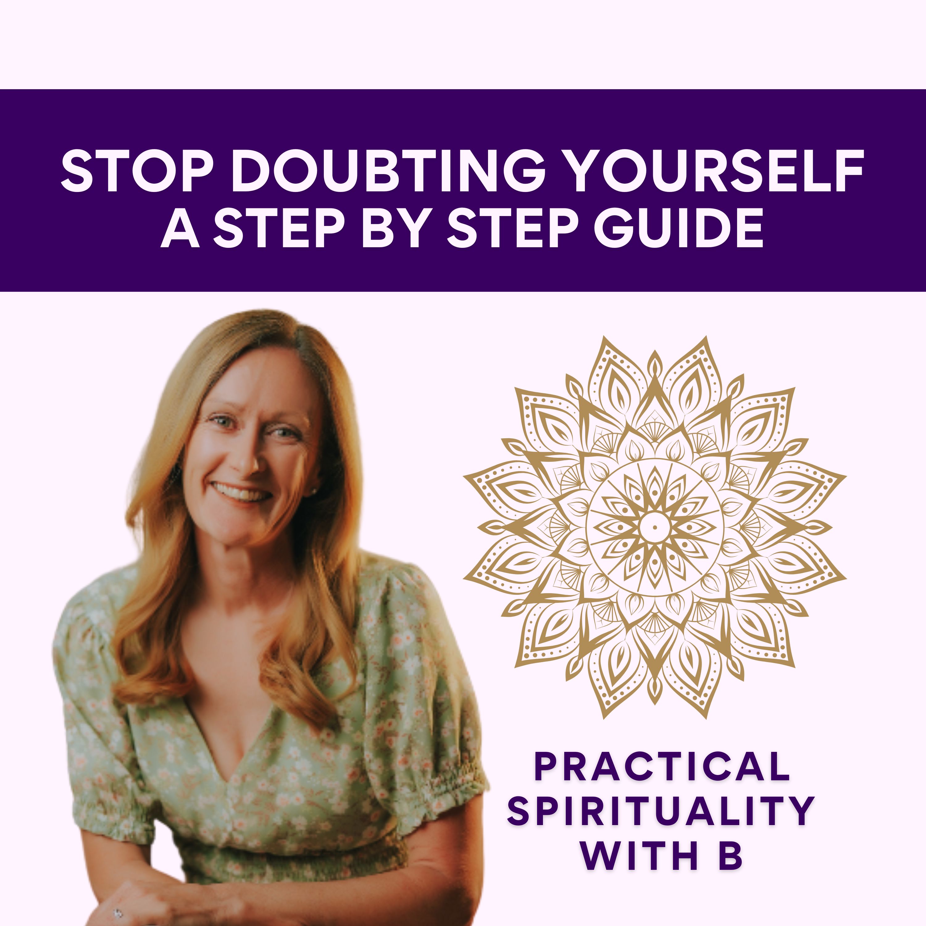 Practical Spirituality with B