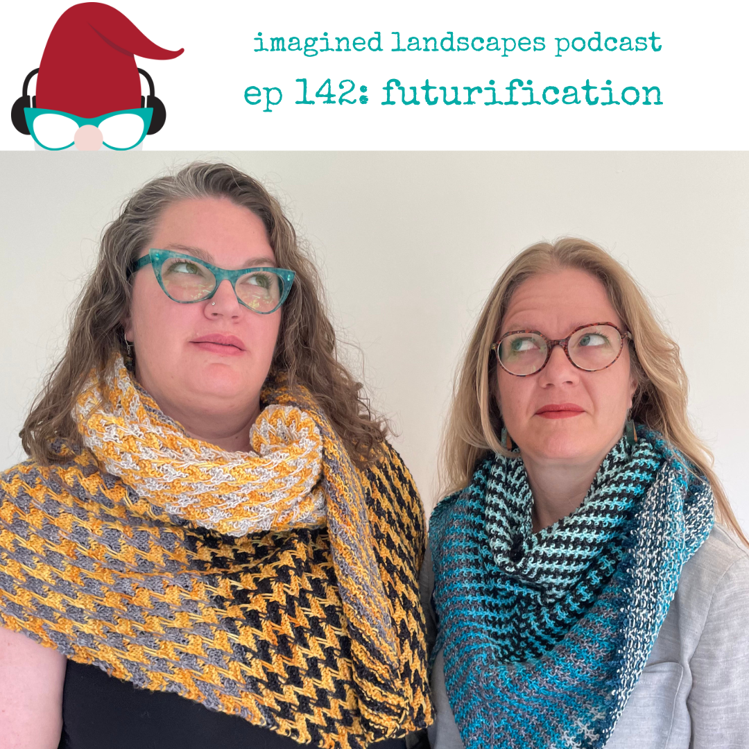 Episode 142: Futurification