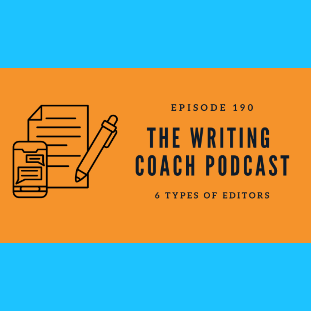 6 Types of Editors - The Writing Coach #190 6 Types of Editors - The Writing Coach #190