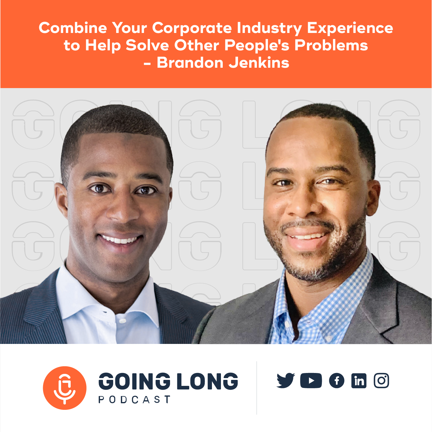 Combine Your Corporate Industry Experience to Help Solve Other People's Problems - Brandon Jenkins