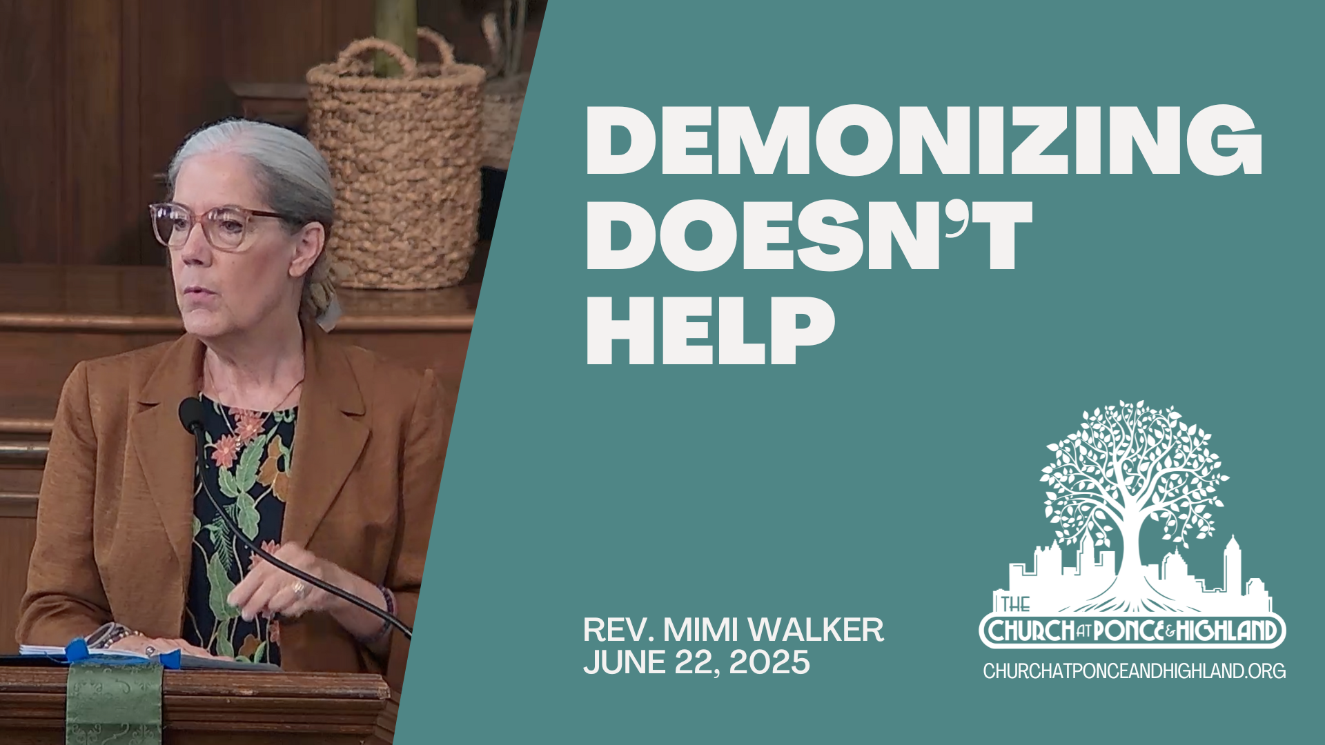 Demonizing Doesn't Help - Rev. Mimi Walker