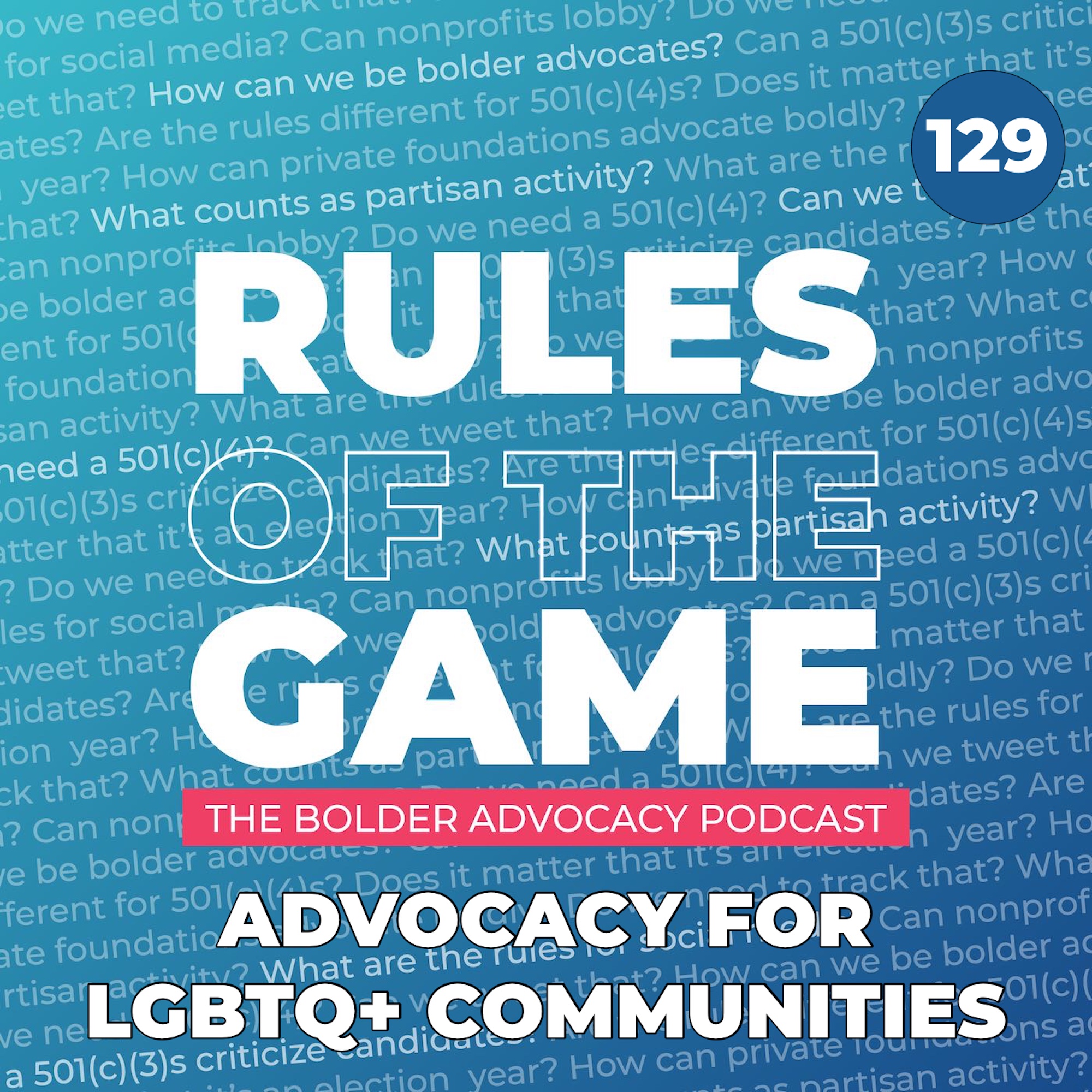 Advocacy for LGBTQ+ Communities