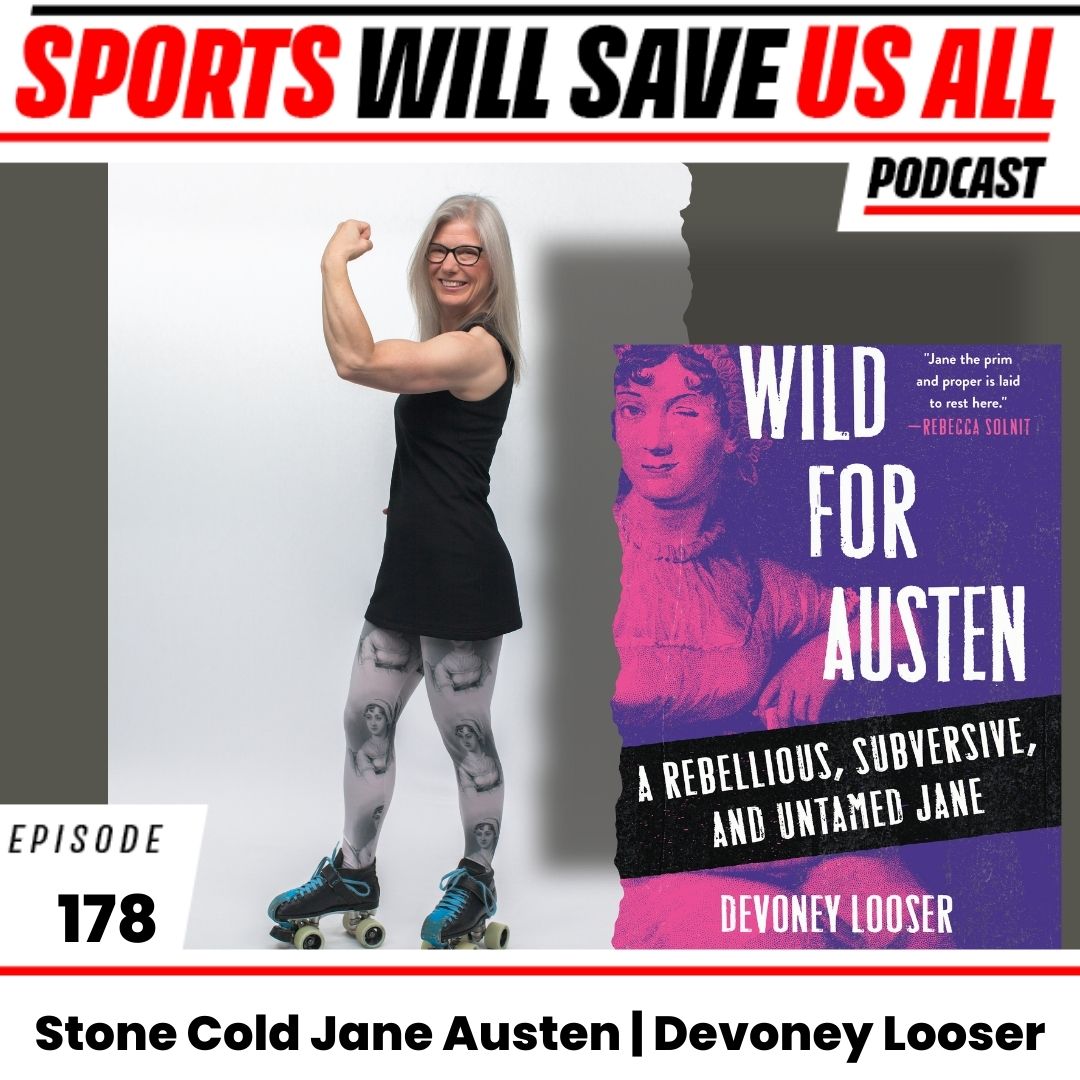 Derby's Stone Cold Jane Austen Rolls In For a Chat | Devoney Looser Derby's Stone Cold Jane Austen Rolls In For a Chat | Devoney Looser