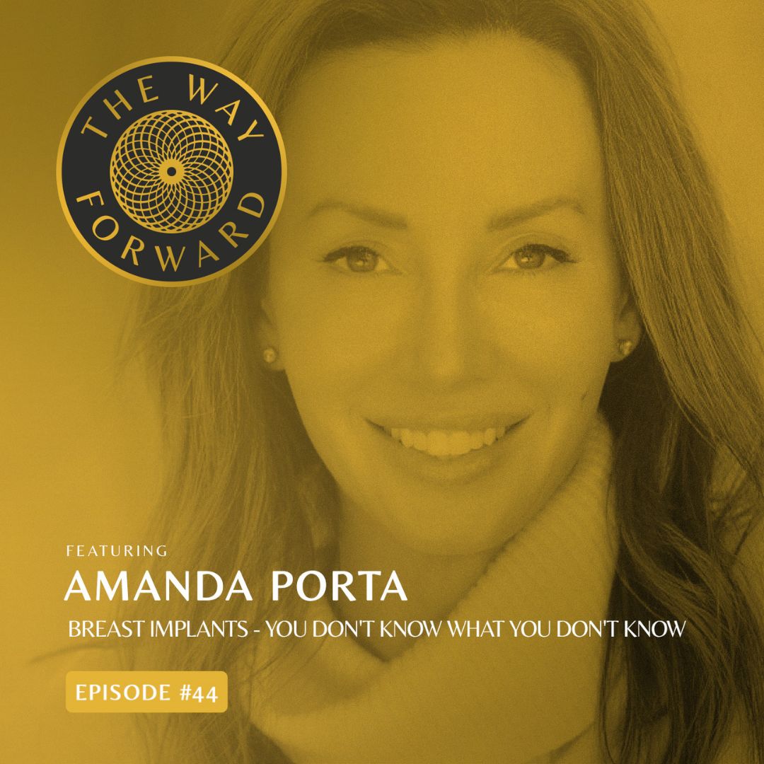 Ep 44: Breast Implants- What You Don't Know with Amanda Porta & Robyn Towt