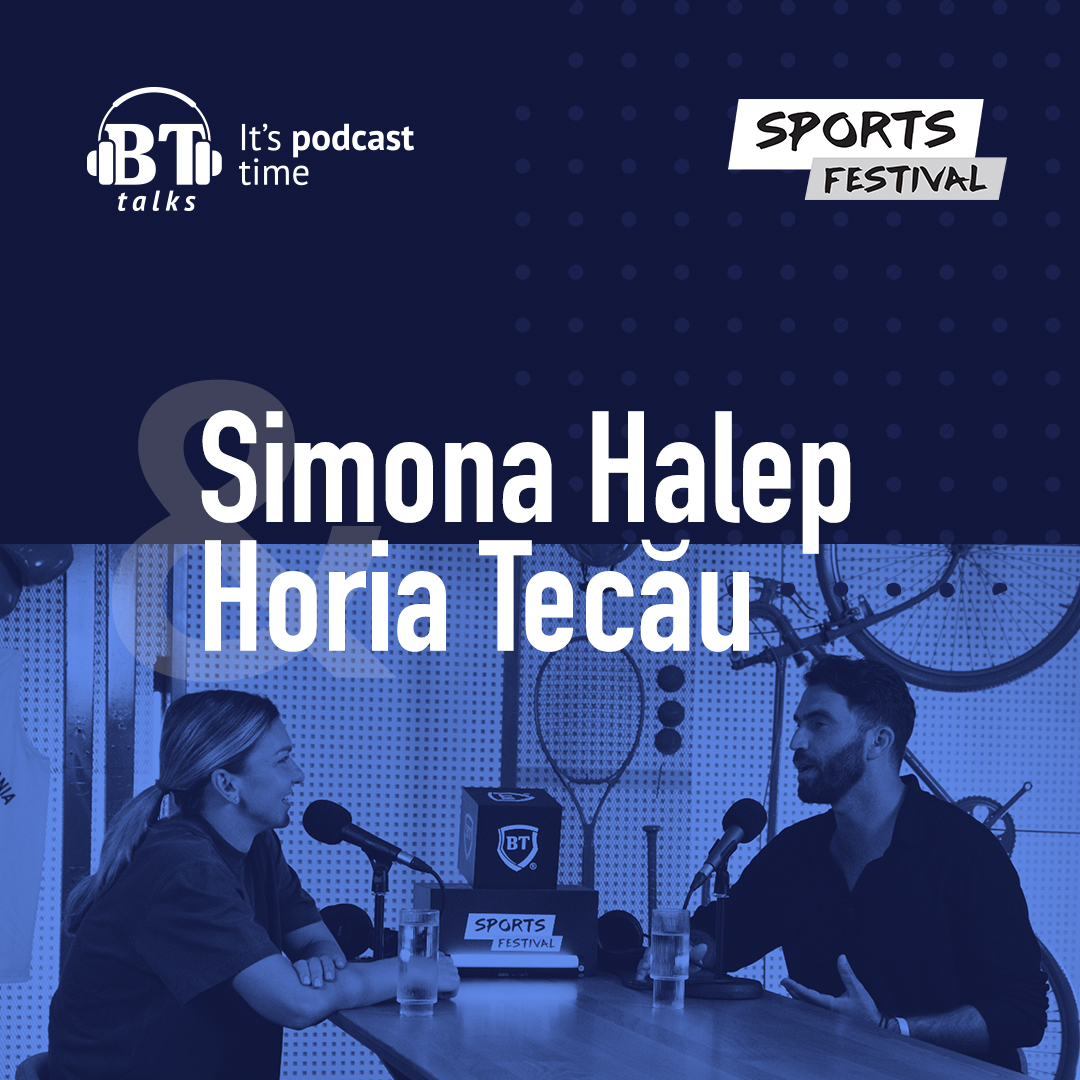 BT Talks x Sports Festival, cu Horia Tecau si Simona Halep - Performanta in tenis