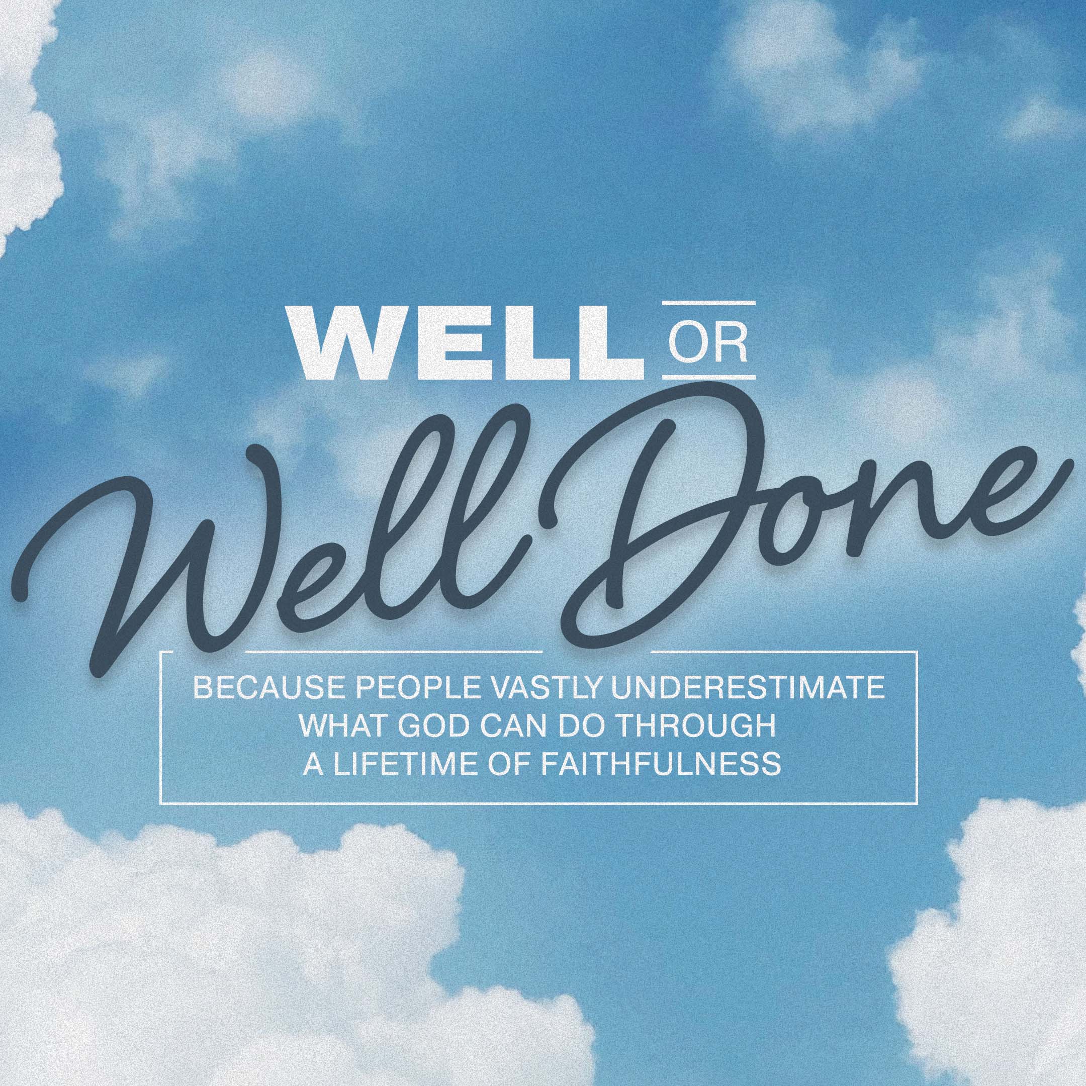 Well or Well Done - Part 2