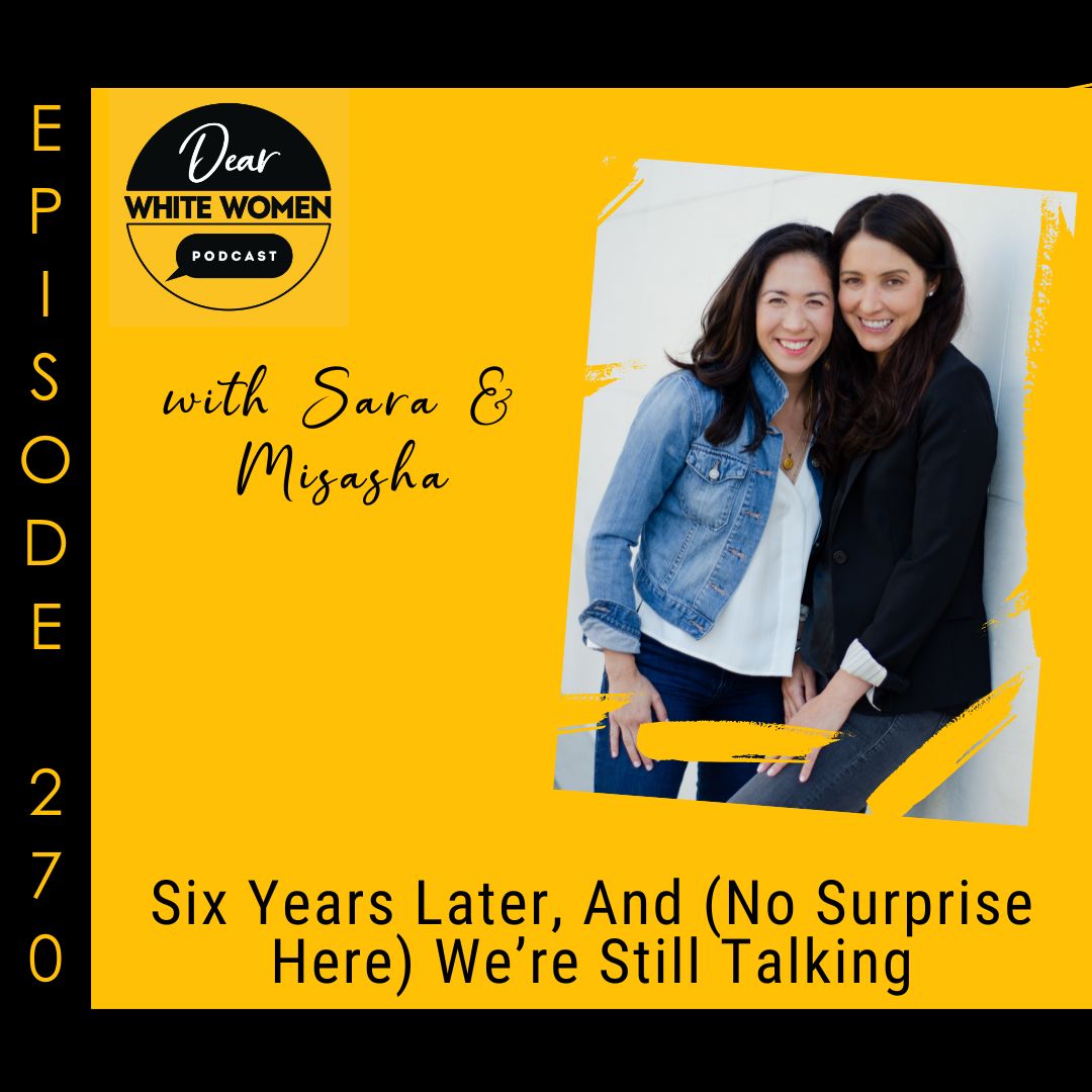 270: Six Years Later, And (No Surprise Here) We’re Still Talking
