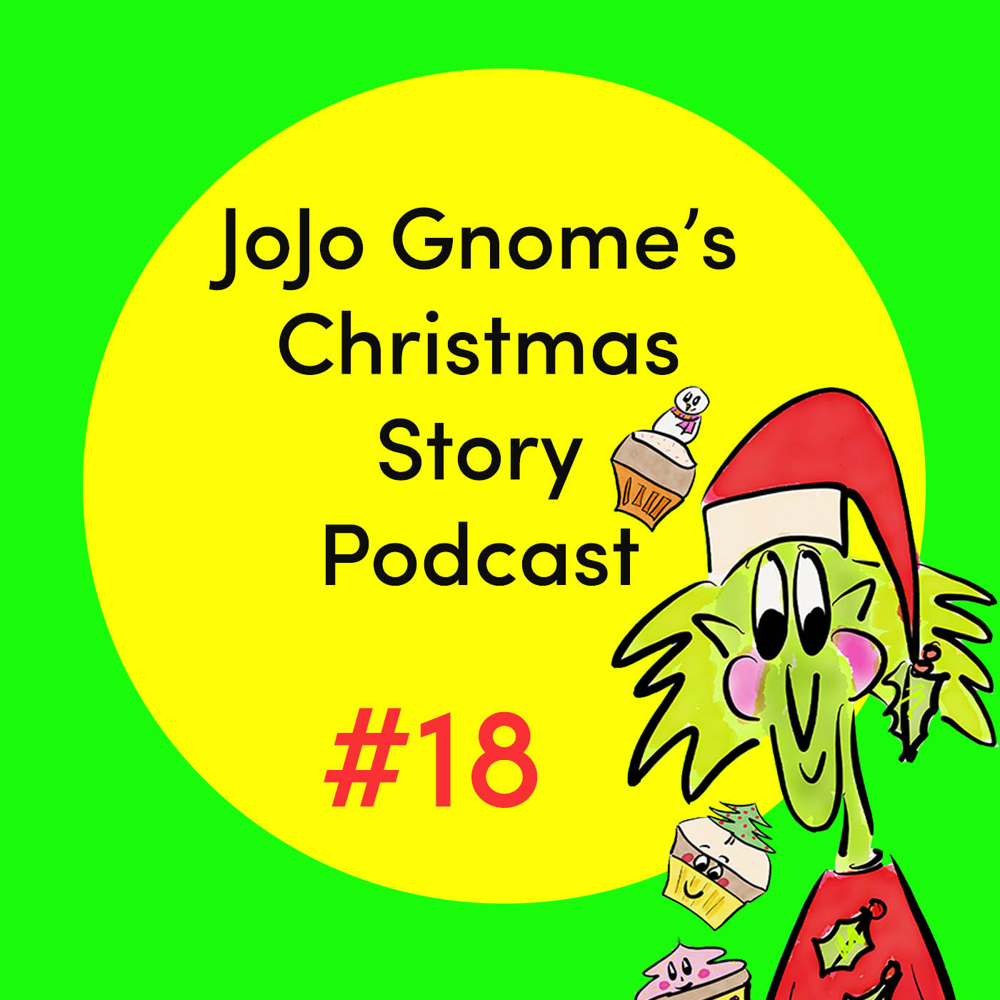 #18 - JoJo Gnome's Christmas Story Special