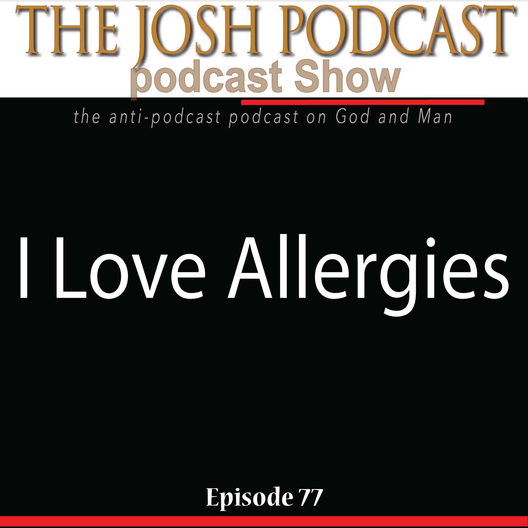 The Josh Podcast podcast Show: The Anti-Podcast podcast on God and Man