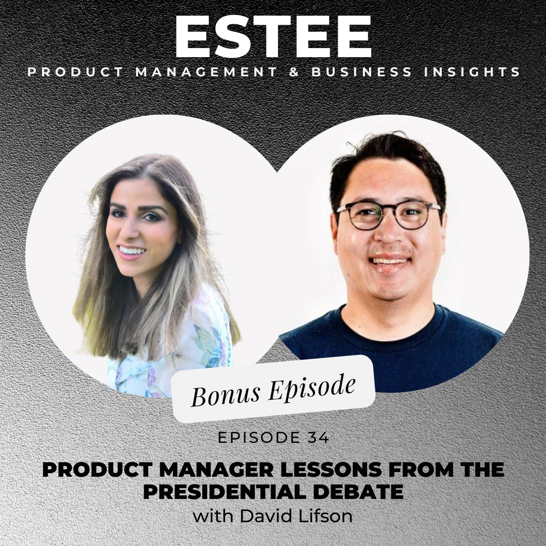 The Estee Show - Product Management & Business Insights