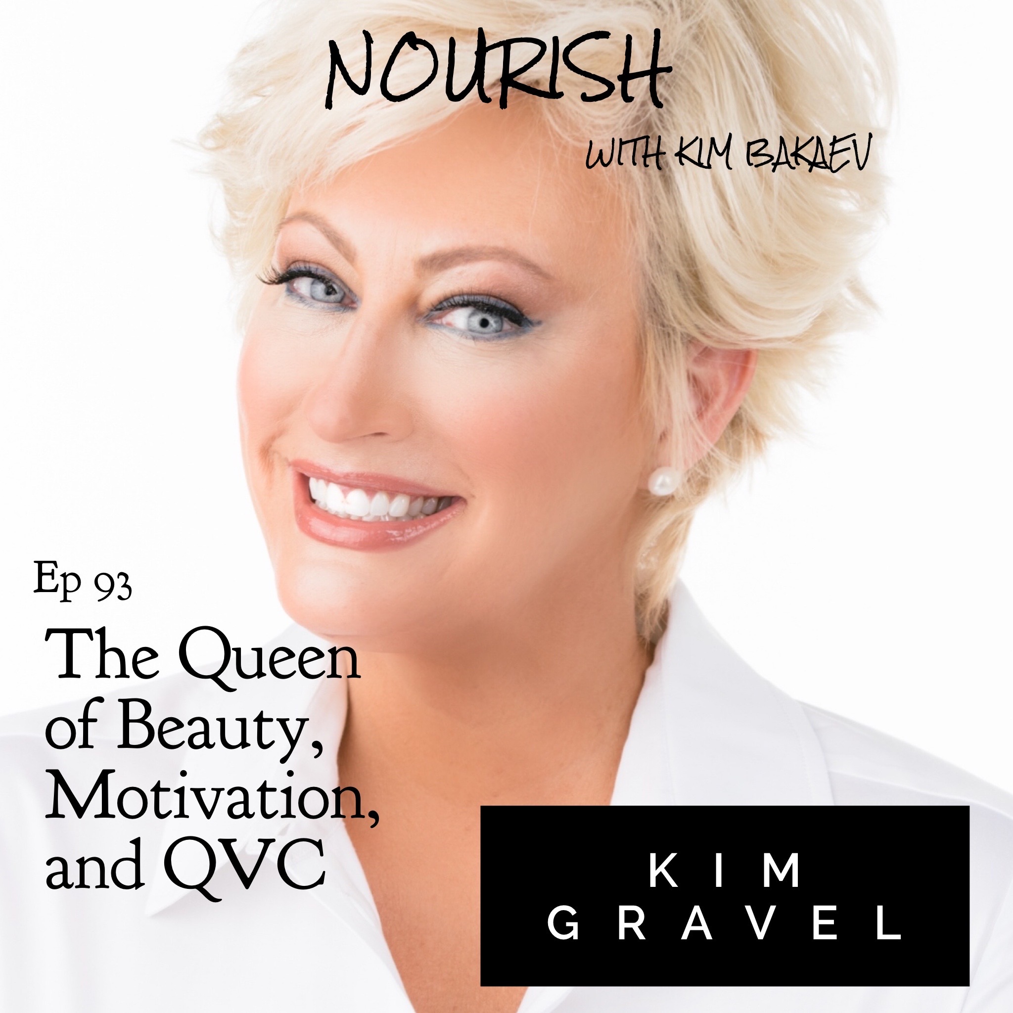 NOURISH Podcast with Kim Bakaev
