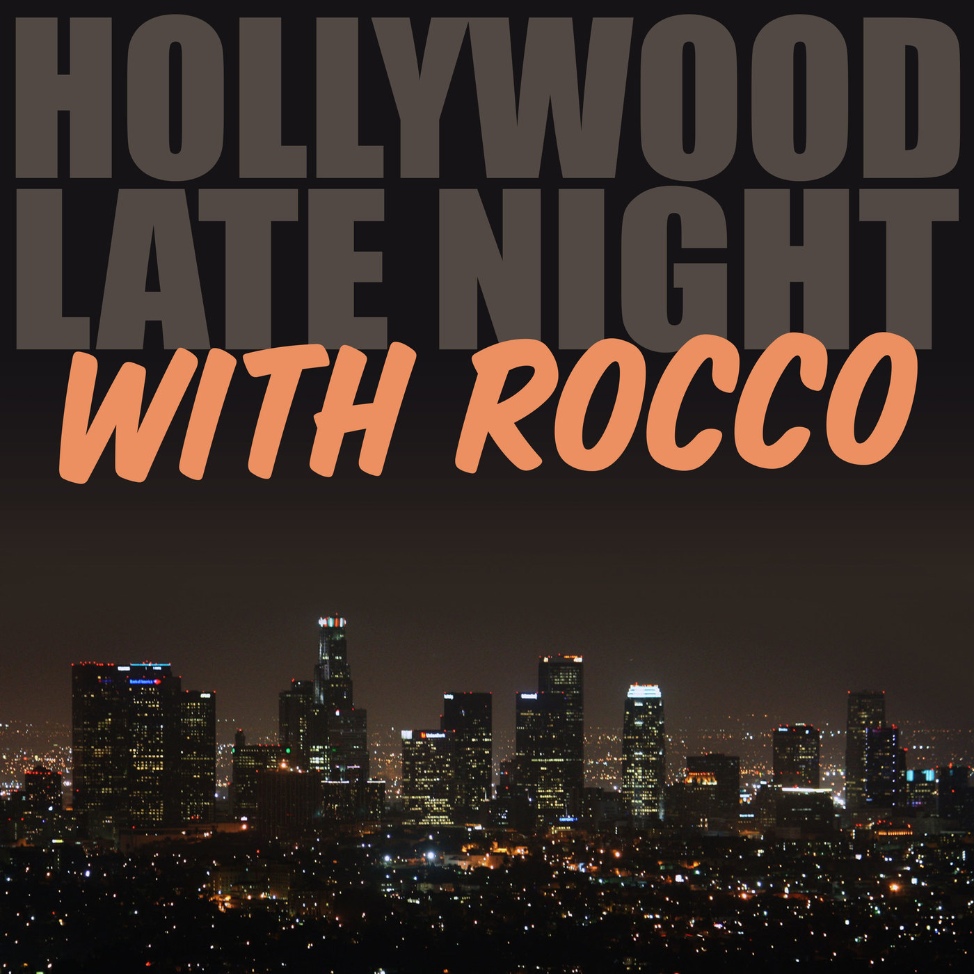 Hollywood Late Night with Rocco