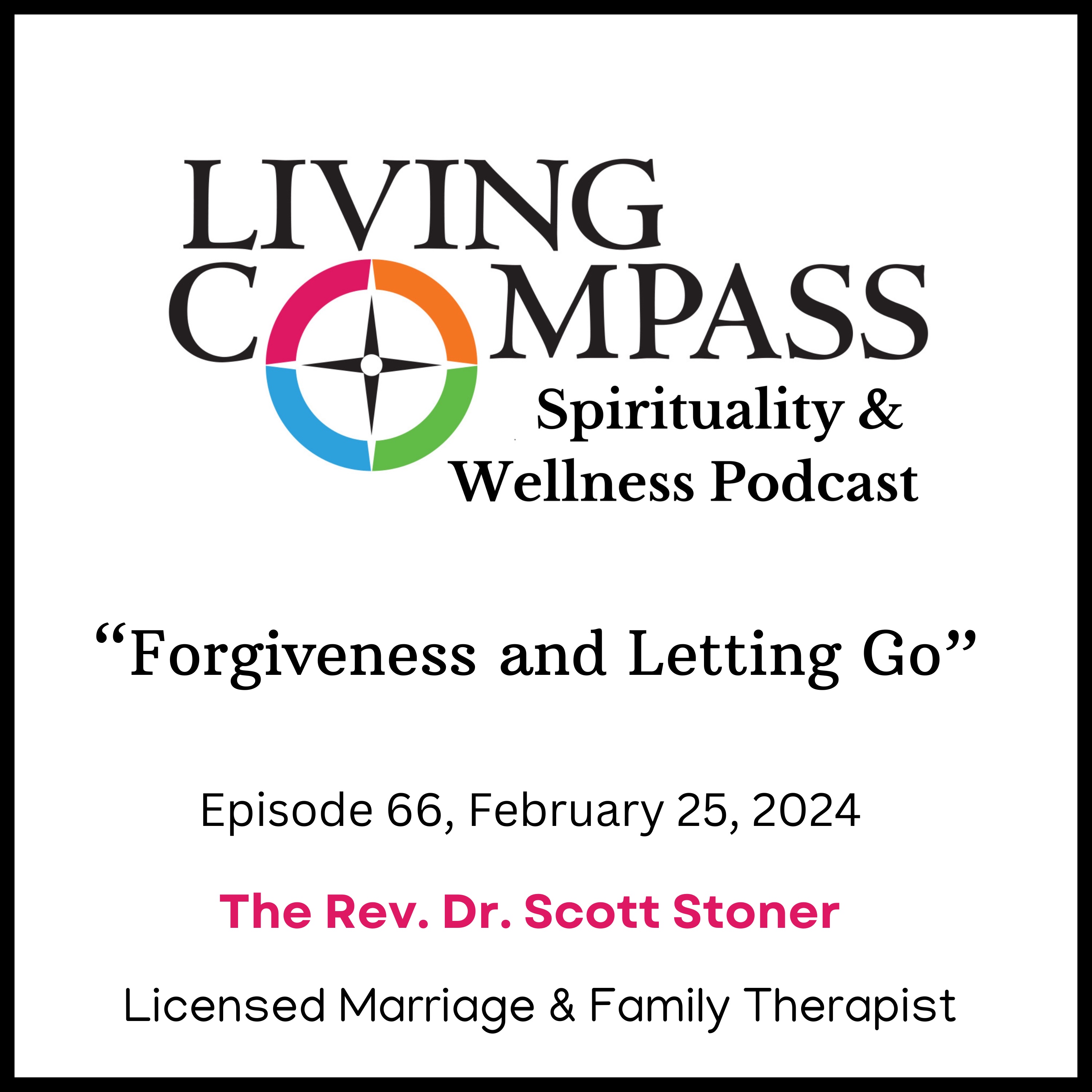 "Forgiveness and Letting Go," Lent, February 25, 2024